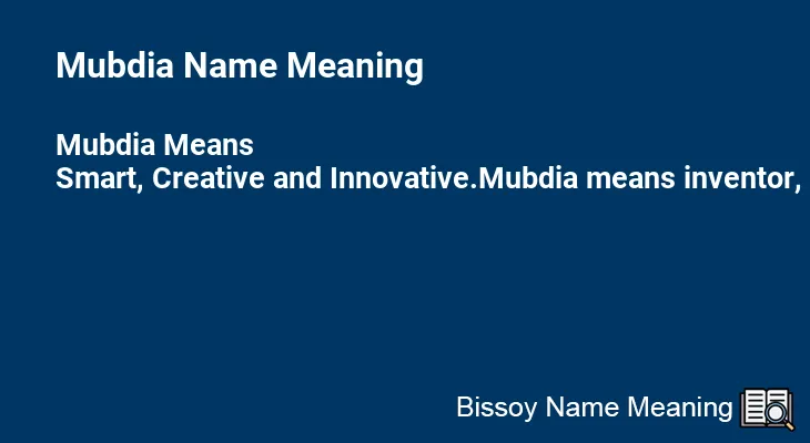 Mubdia Name Meaning