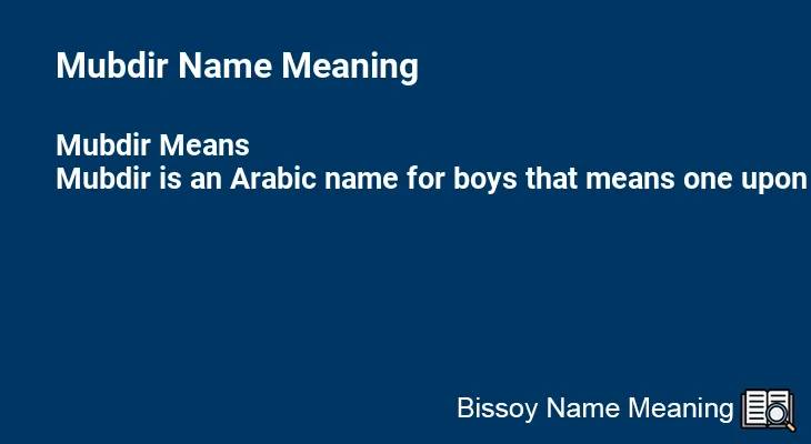 Mubdir Name Meaning