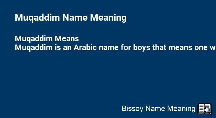 Muqaddim Name Meaning