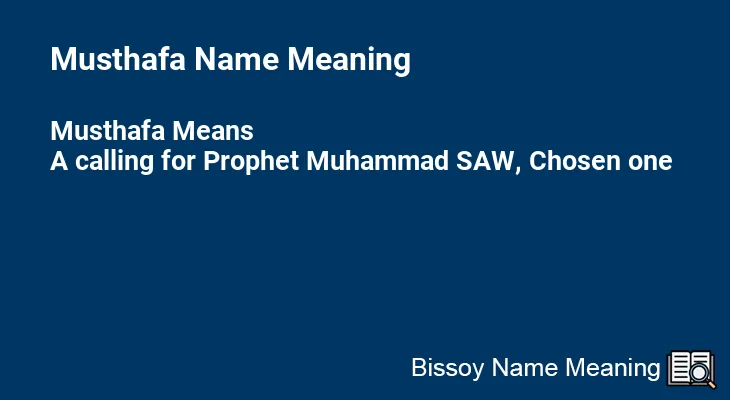 Musthafa Name Meaning
