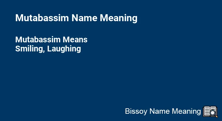 Mutabassim Name Meaning