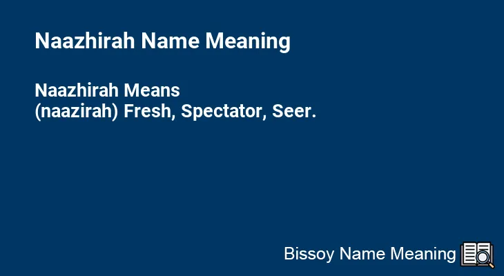 Naazhirah Name Meaning