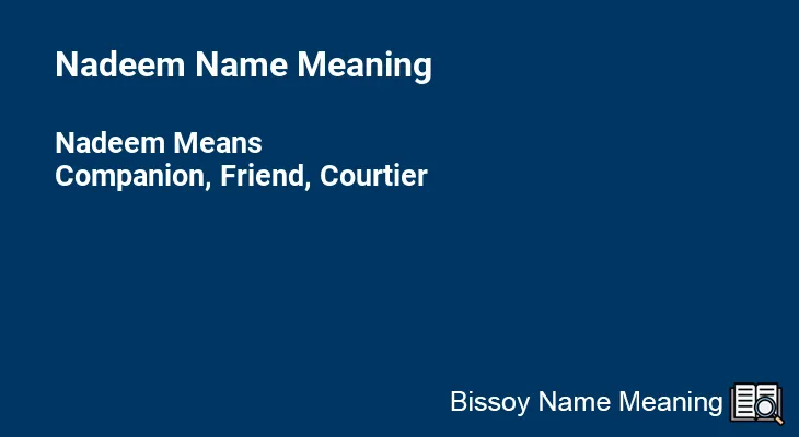 Nadeem Name Meaning