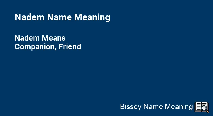 Nadem Name Meaning