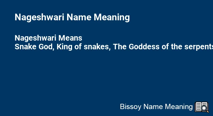 Nageshwari Name Meaning