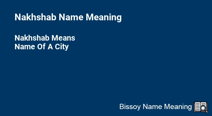 Nakhshab Name Meaning