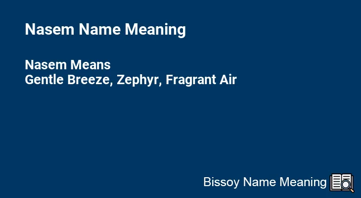 Nasem Name Meaning