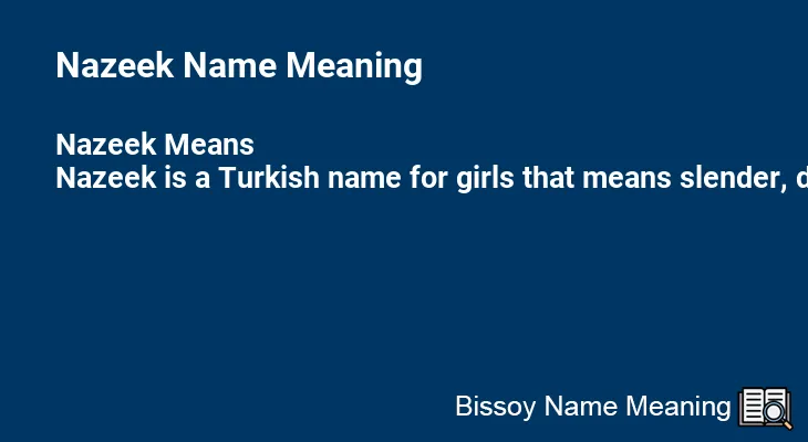 Nazeek Name Meaning