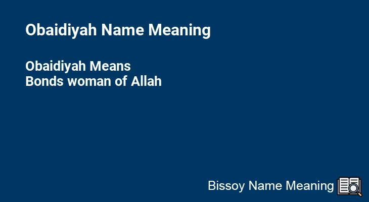 Obaidiyah Name Meaning