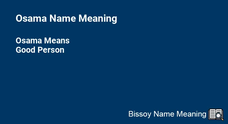 Osama Name Meaning