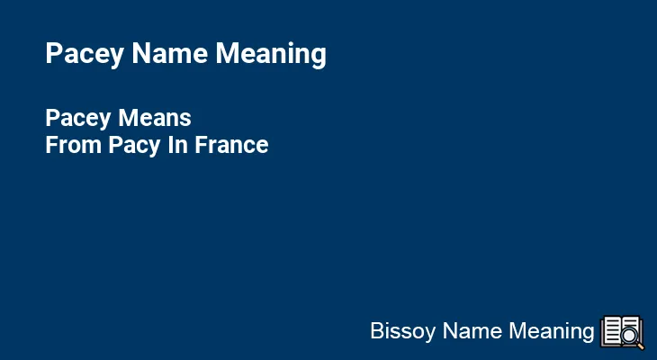 Pacey Name Meaning