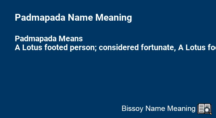 Padmapada Name Meaning