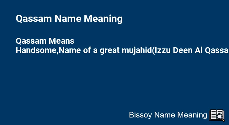 Qassam Name Meaning