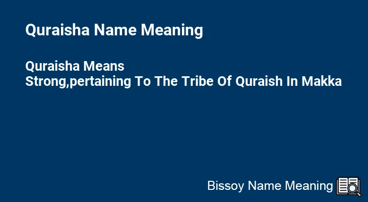 Quraisha Name Meaning