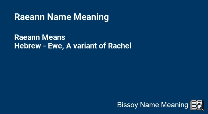 Raeann Name Meaning
