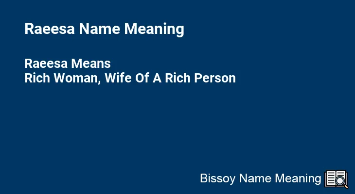 Raeesa Name Meaning