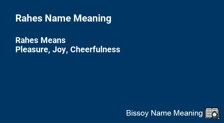 Rahes Name Meaning