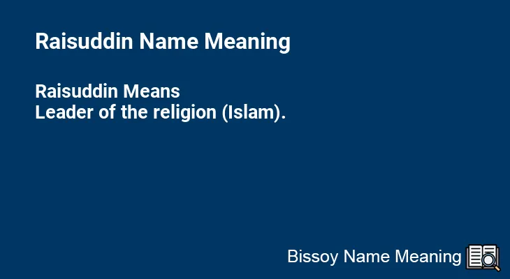 Raisuddin Name Meaning