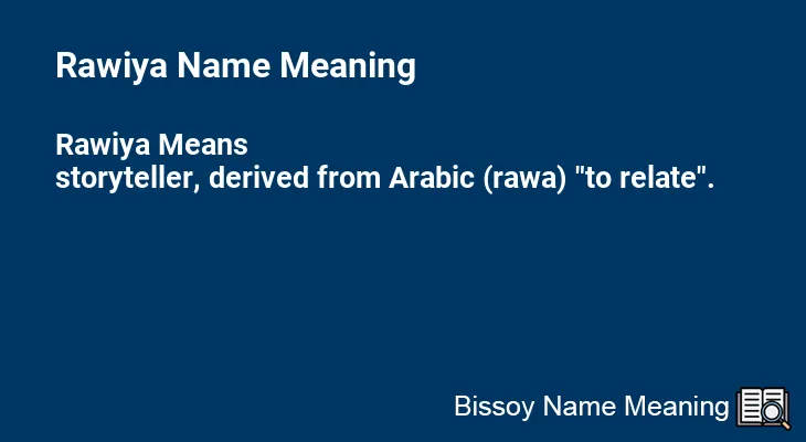 Rawiya Name Meaning
