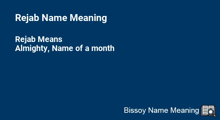 Rejab Name Meaning