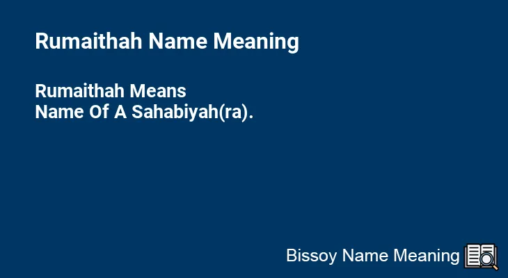 Rumaithah Name Meaning