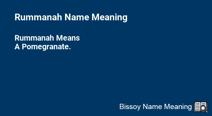 Rummanah Name Meaning