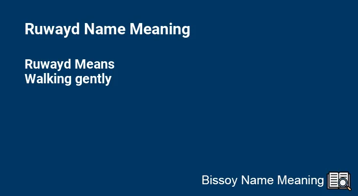 Ruwayd Name Meaning