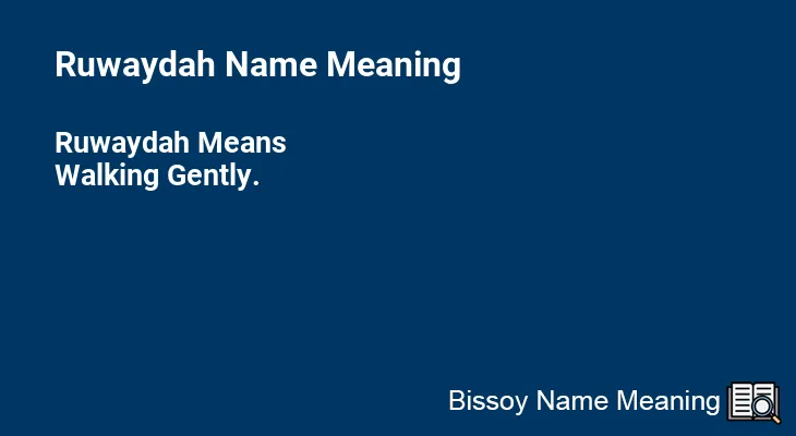 Ruwaydah Name Meaning
