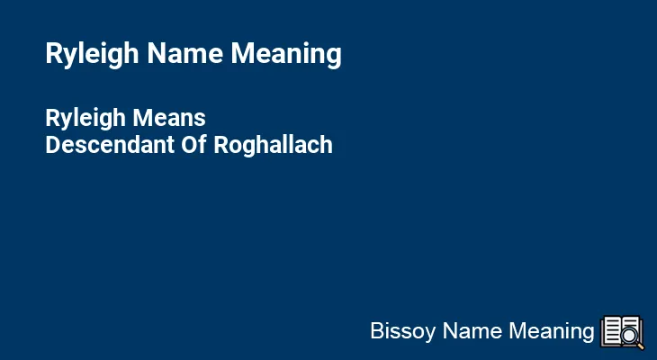 Ryleigh Name Meaning