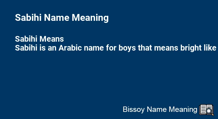 Sabihi Name Meaning