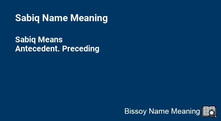 Sabiq Name Meaning