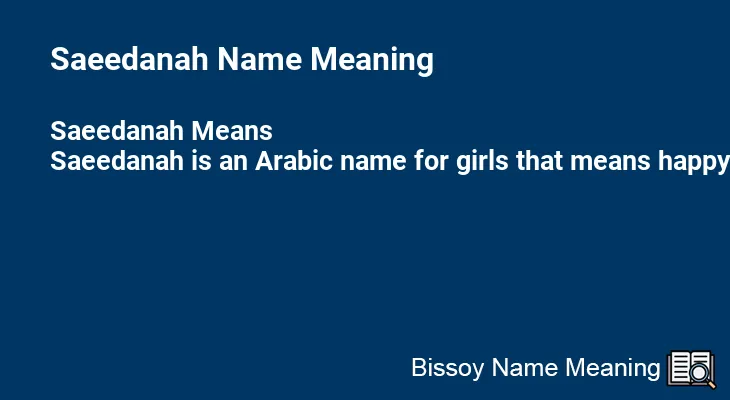 Saeedanah Name Meaning