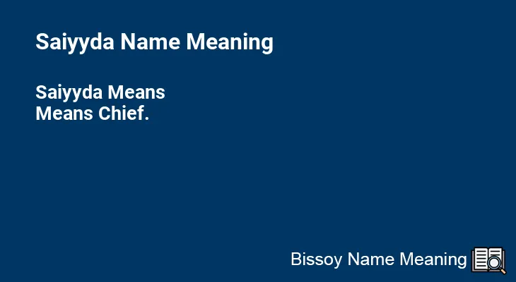 Saiyyda Name Meaning