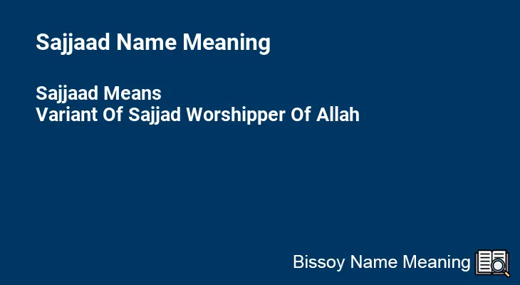 Sajjaad Name Meaning