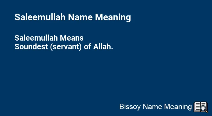 Saleemullah Name Meaning