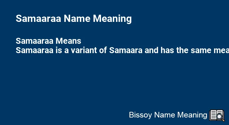 Samaaraa Name Meaning