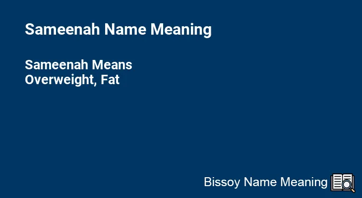 Sameenah Name Meaning