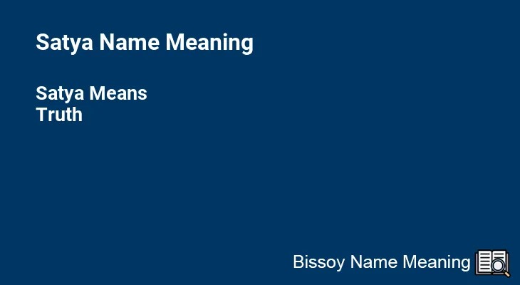 Satya Name Meaning