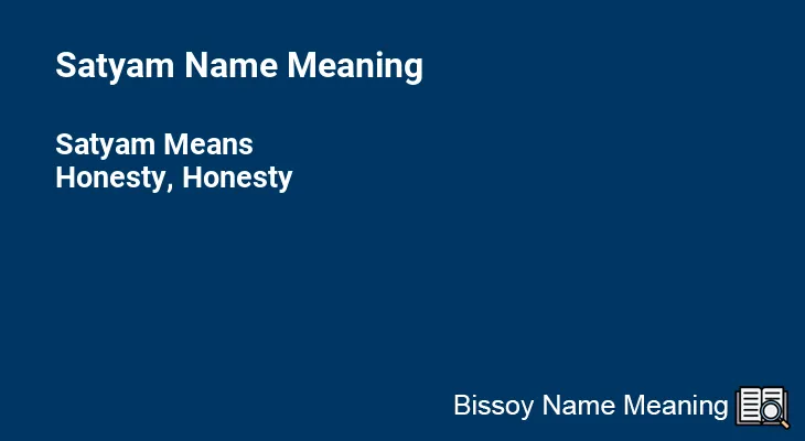 Satyam Name Meaning