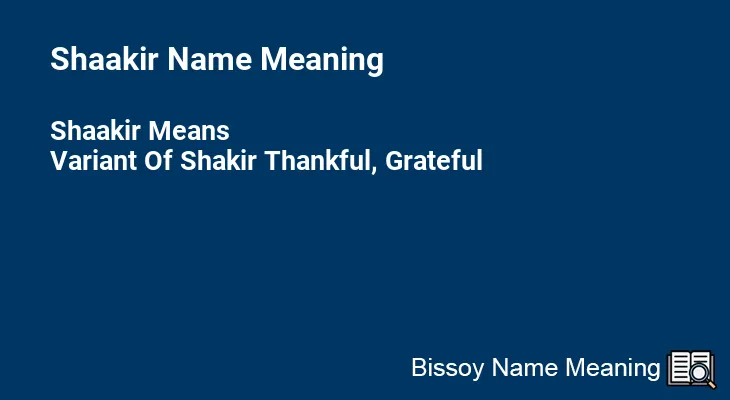 Shaakir Name Meaning