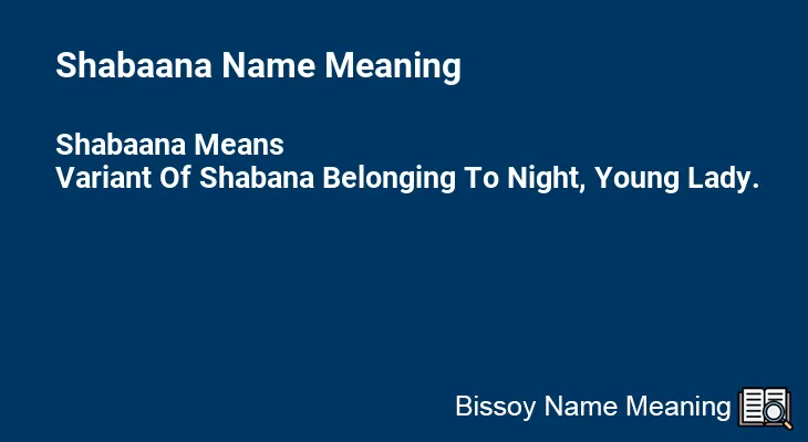 Shabaana Name Meaning