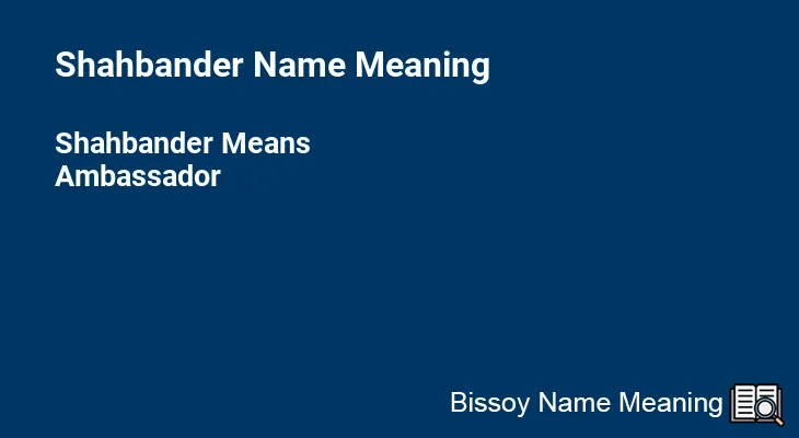Shahbander Name Meaning