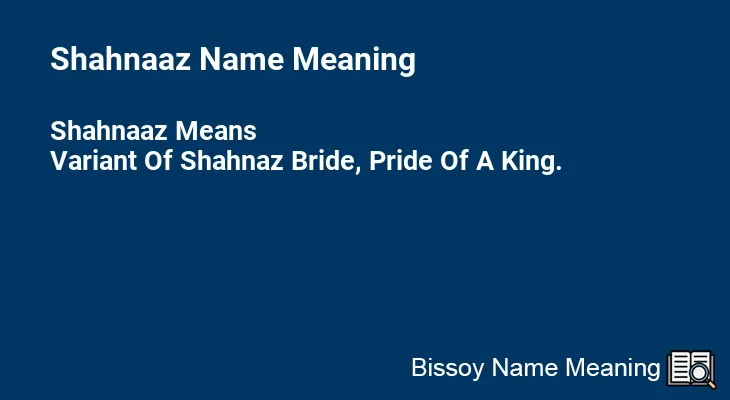 Shahnaaz Name Meaning