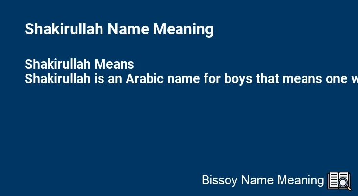 Shakirullah Name Meaning