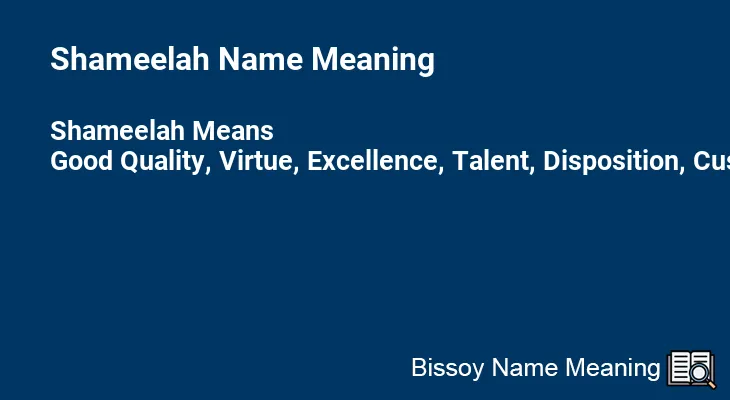 Shameelah Name Meaning