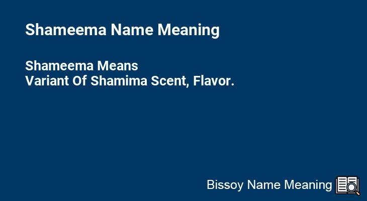 Shameema Name Meaning