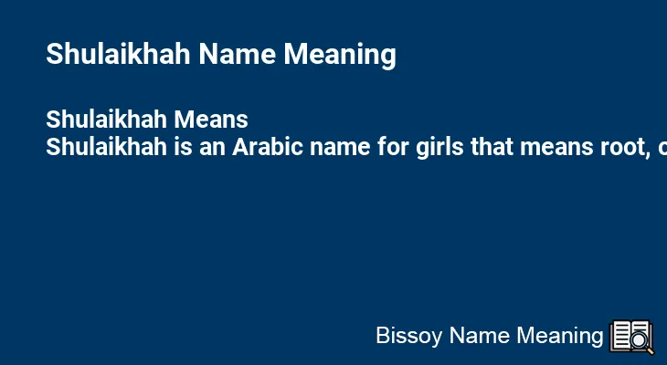 Shulaikhah Name Meaning