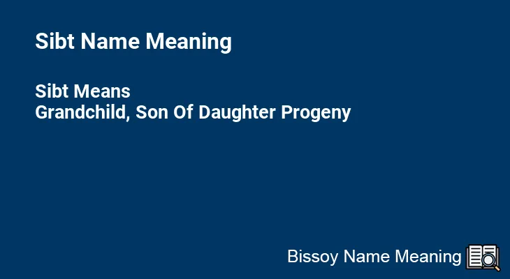 Sibt Name Meaning