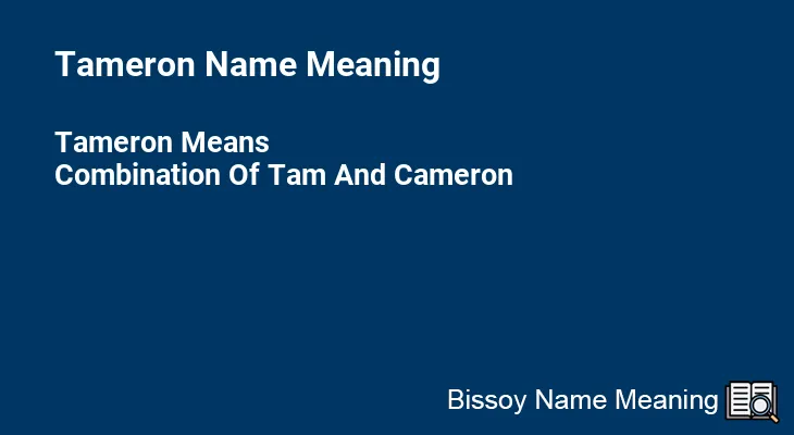 Tameron Name Meaning