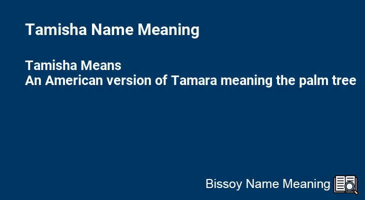Tamisha Name Meaning
